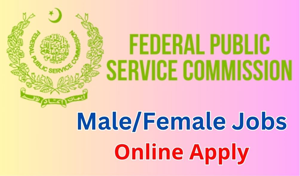Exciting FPSC Jobs 2025 – Apply Online for Federal Public Service Commission Vacancies